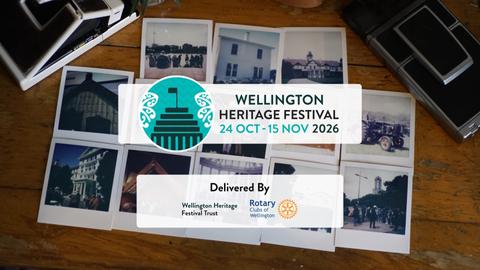Wellington Heritage Festival, 24 Oct - 15 Nov 2025. Delivered by Wellington Heritage Festival Trust & Rotary Clubs of Wellington