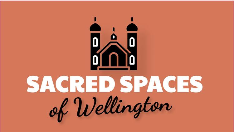 Image with text reading "SACRED SPACES of Wellington"