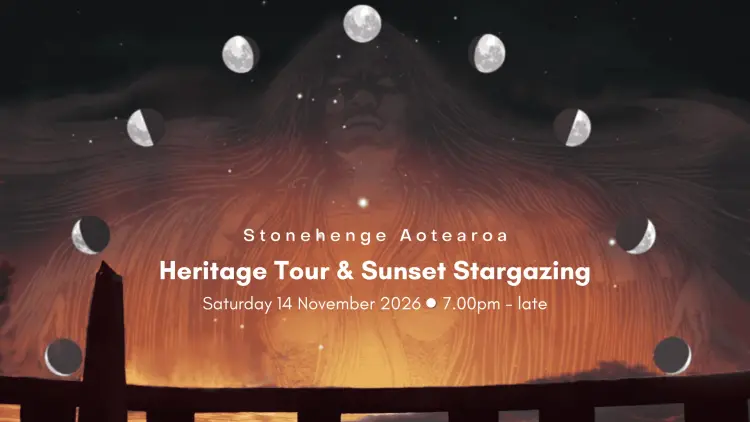 Image reading Stonehenge Aotearoa Heritage Tour & Sunset Stargazing Saturday 14 Nov 2026 7pm-Late