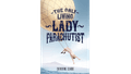 Book cover reading "The only living lady parachutist" by Catherine Clarke