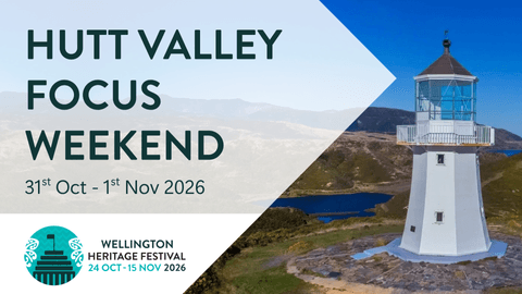 Photograph of Pencarrow Lighthouse. Text reads: Hutt Valley Focus Weekend 31st Oct - 1st Nov 2026.