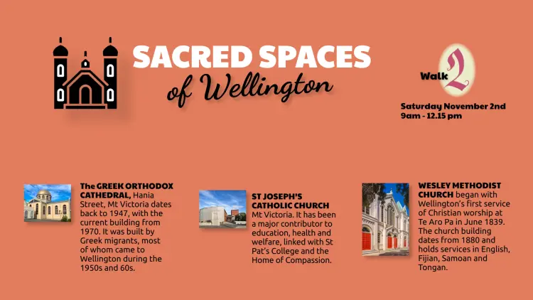 Banner reading "Sacred spaces of Wellington" with 3 location's information. Information also available in event description.
