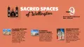 Banner reading "Sacred spaces of Wellington" with 3 location's information. Information also available in event description.
