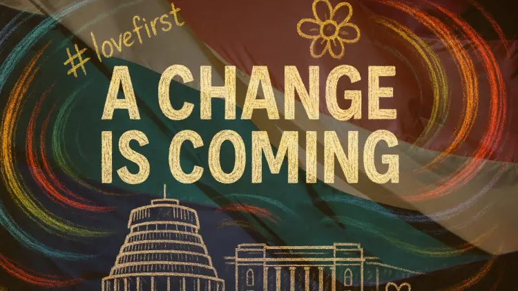 "A change is coming" text on colourful background with outline of Beehive and government buildings